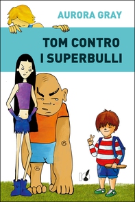 Tom contro i superbulli - Librerie.coop Tom contro i superbulli - Librerie.coop