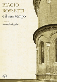 Biagio Rossetti e il suo tempo - Librerie.coop