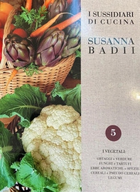 I sussidiari di Susanna Badii. Metodi e tecniche di cucina applicati a novanta ricette - Librerie.coop