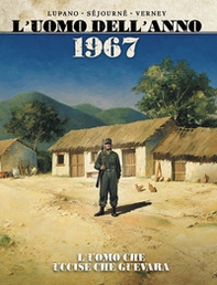 1967. L'uomo che uccise Che Guevara. L'uomo dell'anno - Vol. 4 - Librerie.coop