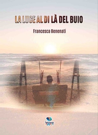La luce al di là del buio - Librerie.coop