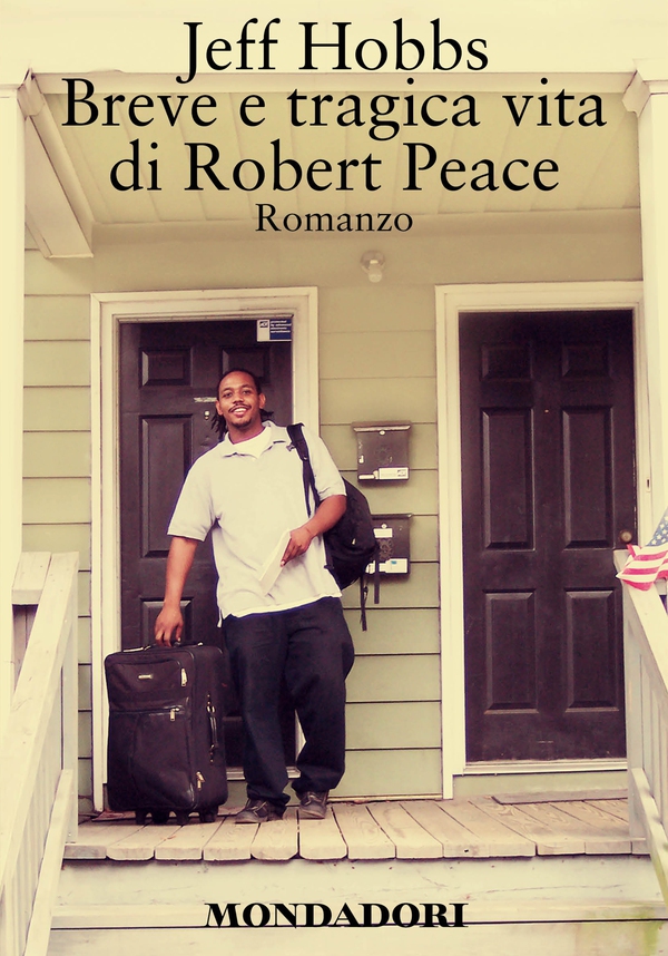 Breve e tragica vita di Robert Peace - Librerie.coop Breve e tragica vita di Robert Peace - Librerie.coop