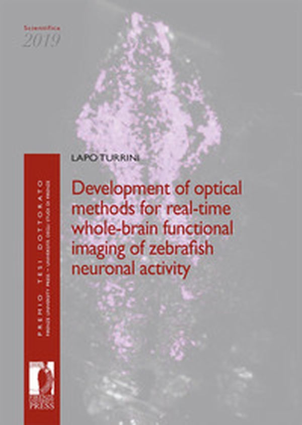 Development of optical methods for real-time whole-brain functional imaging of zebrafish neuronal activity - Librerie.coop