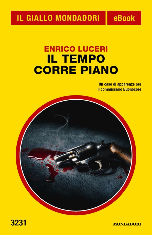 Il tempo corre piano (Il Giallo Mondadori) - Librerie.coop Il tempo corre piano (Il Giallo Mondadori) - Librerie.coop