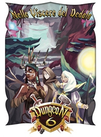 Dungeon 6. Nelle viscere del Dedalo. Espansione al gioco - Librerie.coop