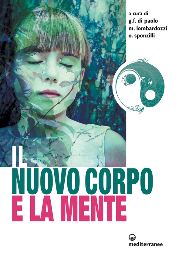 Il nuovo corpo e la mente - Librerie.coop Il nuovo corpo e la mente - Librerie.coop