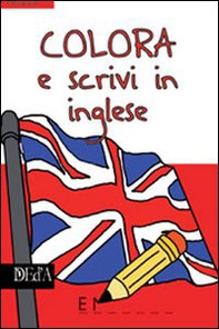 Colora e scrivi in inglese - Librerie.coop