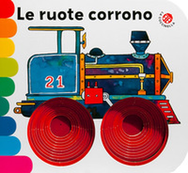 Le ruote corrono - Librerie.coop Le ruote corrono - Librerie.coop