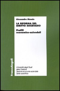 La riforma del diritto societario. Profili economico-aziendali - Librerie.coop La riforma del diritto societario. Profili economico-aziendali - Librerie.coop