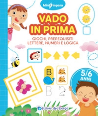 Vado in prima. Giochi di logica, lettere e numeri. Mini impara - Librerie.coop Vado in prima. Giochi di logica, lettere e numeri. Mini impara - Librerie.coop