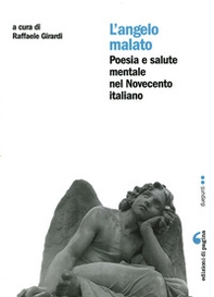 L'angelo malato. Poesia e salute mentale nel Novecento italiano - Librerie.coop