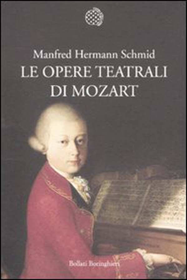 Le opere teatrali di Mozart - Librerie.coop Le opere teatrali di Mozart - Librerie.coop