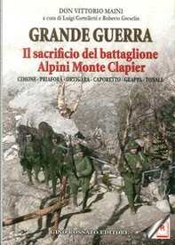Grande guerra. Il sacrificio del battaglione Alpini Monte Clapier - Librerie.coop