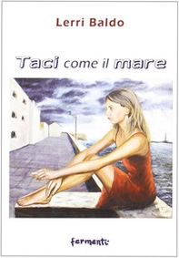 Taci come il mare - Librerie.coop