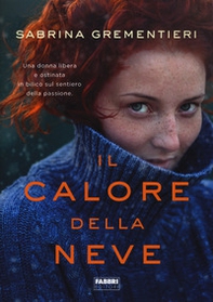 Il calore della neve - Librerie.coop Il calore della neve - Librerie.coop