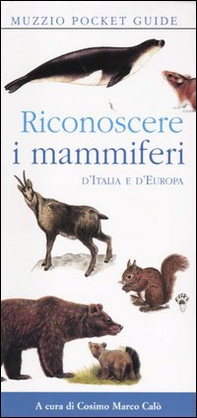 Riconoscere i mammiferi d'Italia e d'Europa - Librerie.coop Riconoscere i mammiferi d'Italia e d'Europa - Librerie.coop