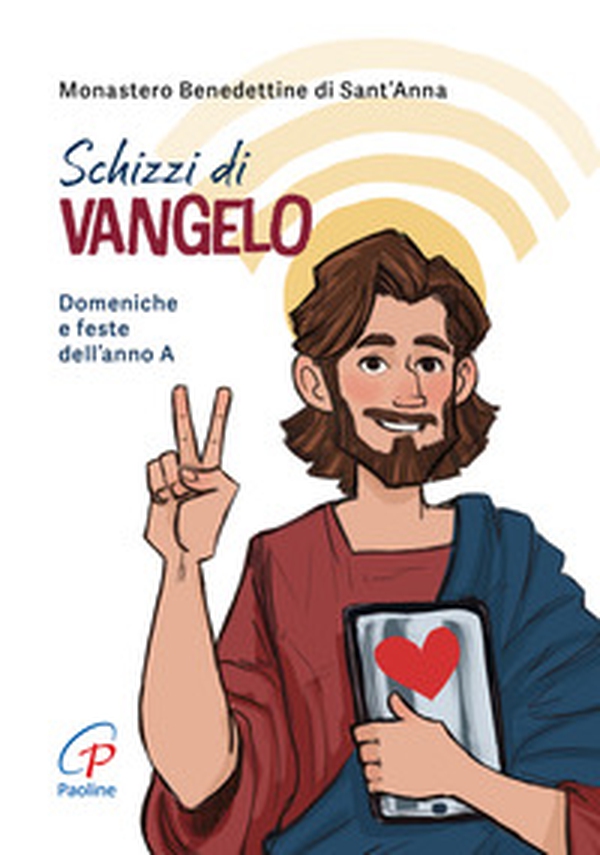 Schizzi di Vangelo. Domeniche e feste dell'anno A - Librerie.coop Schizzi di Vangelo. Domeniche e feste dell'anno A - Librerie.coop