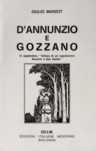 D'Annunzio e Gozzano. In appendice: Difesa di un capolavoro: Davanti a San Guido - Librerie.coop