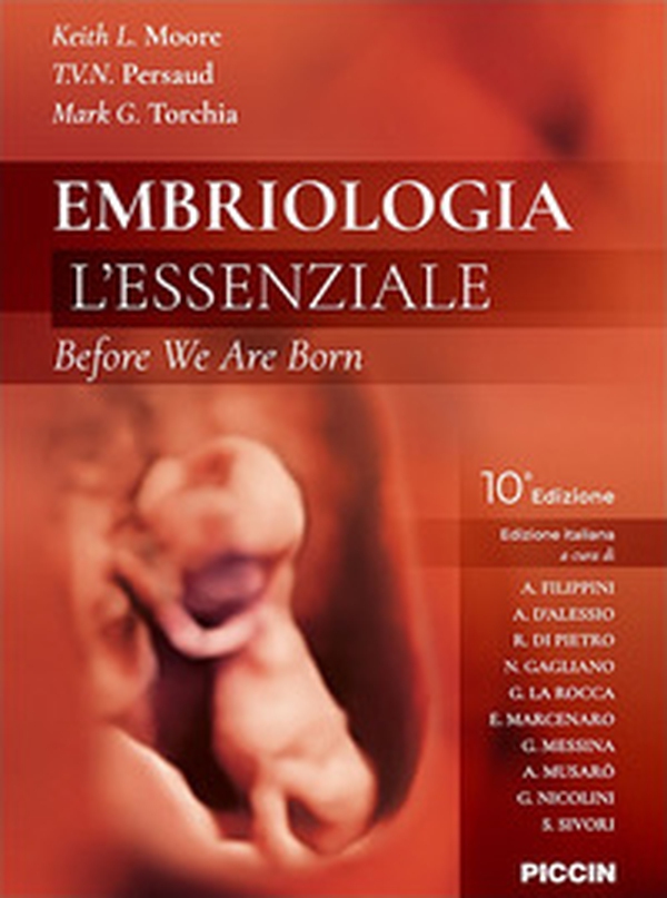 Embriologia. L'essenziale. Before we are born - Librerie.coop Embriologia. L'essenziale. Before we are born - Librerie.coop