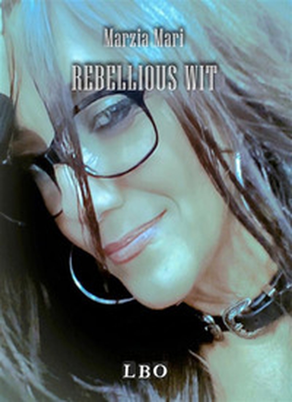 Rebellious wit - Librerie.coop