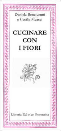 Cucinare con i fiori - Librerie.coop
