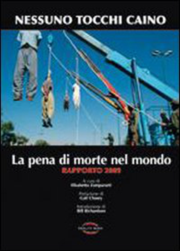 La pena di morte nel mondo. Rapporto 2009 - Librerie.coop La pena di morte nel mondo. Rapporto 2009 - Librerie.coop