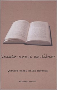 Questo non è un libro. Quattro passi nella filosofia - Librerie.coop Questo non è un libro. Quattro passi nella filosofia - Librerie.coop