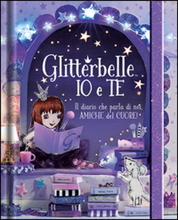 Glitterbelle io e te. Il diario che parla di noi, amiche del cuore! - Librerie.coop Glitterbelle io e te. Il diario che parla di noi, amiche del cuore! - Librerie.coop
