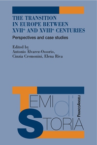 The Transition in Europe between XVII and XVIII centuries - Librerie.coop The Transition in Europe between XVII and XVIII centuries - Librerie.coop