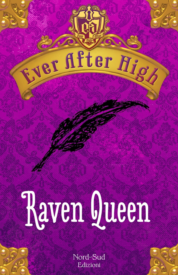 Ever After High - Raven Queen - Librerie.coop Ever After High - Raven Queen - Librerie.coop