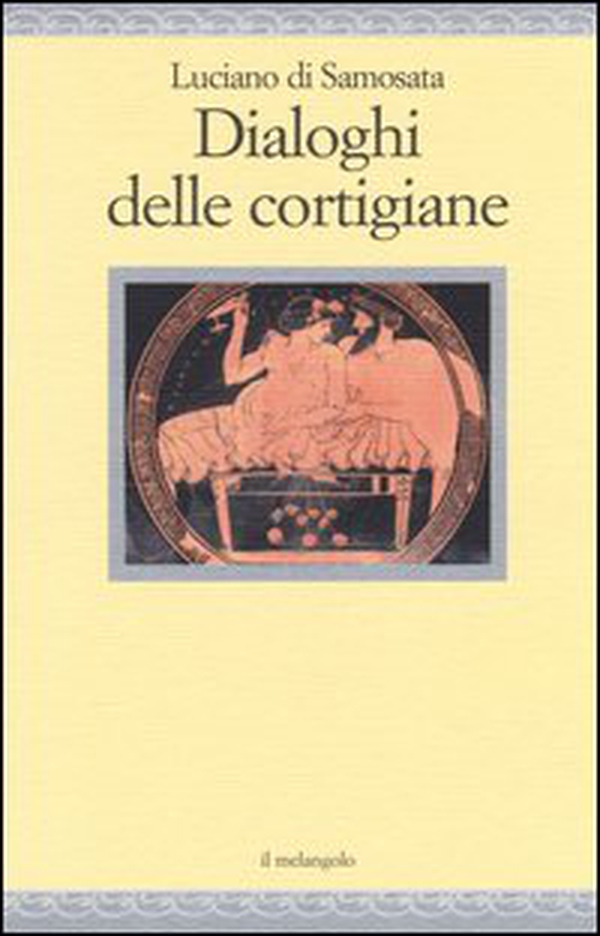 Dialoghi delle cortigiane - Librerie.coop Dialoghi delle cortigiane - Librerie.coop