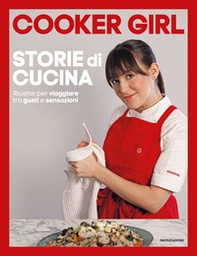 Storie di cucina. Ricette per viaggiare tra gusti e sensazioni - Librerie.coop