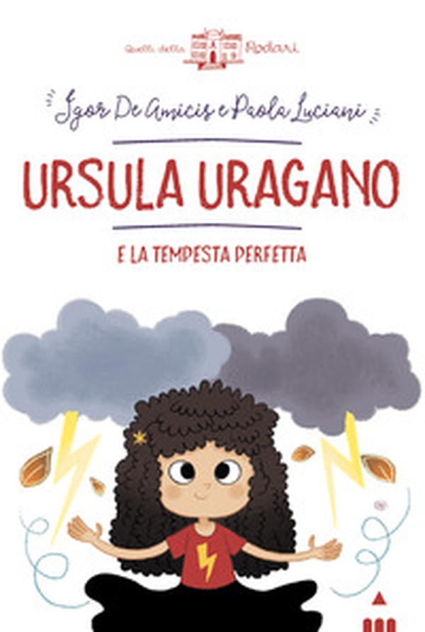 Ursula Uragano e la tempesta perfetta - Librerie.coop Ursula Uragano e la tempesta perfetta - Librerie.coop