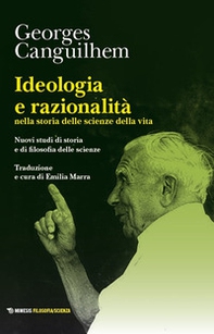 Ideologia e razionalità nella storia delle scienze della vita. Nuovi studi di storia e di filosofia delle scienze - Librerie.coop Ideologia e razionalità nella storia delle scienze della vita. Nuovi studi di storia e di filosofia delle scienze - Librerie.coop