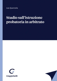 Studio sull'istruzione probatoria in arbitrato - e-Book - Librerie.coop Studio sull'istruzione probatoria in arbitrato - e-Book - Librerie.coop