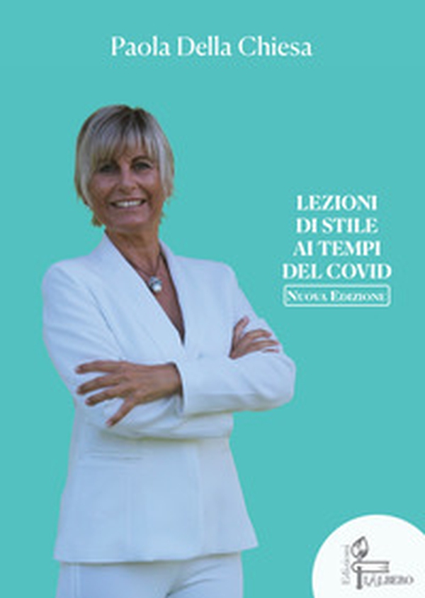 Lezioni di stile ai tempi del Covid - Librerie.coop Lezioni di stile ai tempi del Covid - Librerie.coop