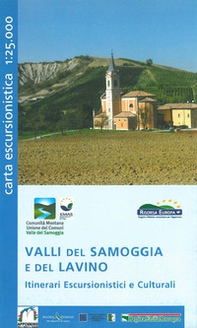 Valli del Samoggia e del Lavino. Itinerari escursionistici e culturali. Carta escursionistica 1:25.000 - Librerie.coop