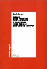 Analisi delle politiche paesaggistiche e ambientali nelle regioni dell'Unione Europea - Librerie.coop