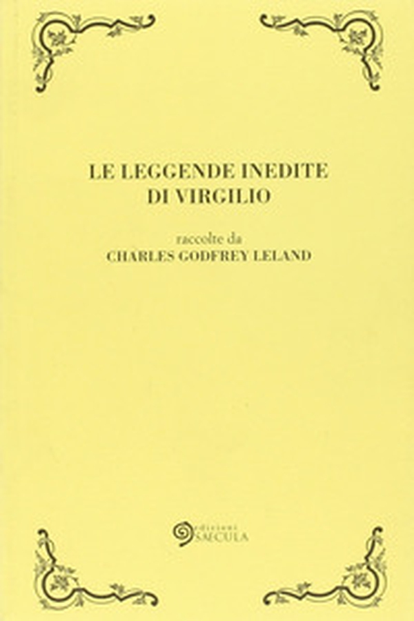 Le leggende inedite di Virgilio - Librerie.coop Le leggende inedite di Virgilio - Librerie.coop