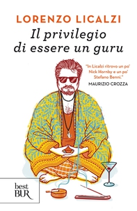 Il privilegio di essere un guru - Librerie.coop