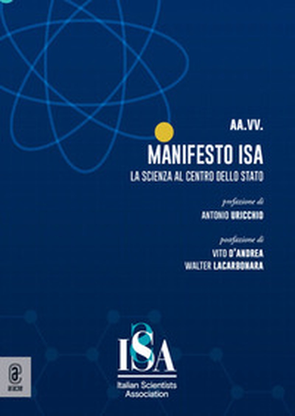 Manifesto ISA. La scienza al centro dello Stato - Librerie.coop Manifesto ISA. La scienza al centro dello Stato - Librerie.coop