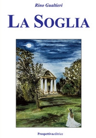 La soglia - Librerie.coop La soglia - Librerie.coop
