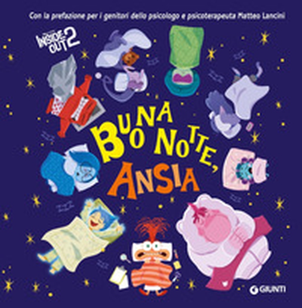 Buonanotte ansia. Inside out 2 - Librerie.coop Buonanotte ansia. Inside out 2 - Librerie.coop