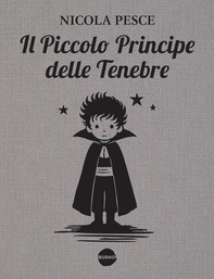 Il Piccolo Principe delle Tenebre - Librerie.coop Il Piccolo Principe delle Tenebre - Librerie.coop