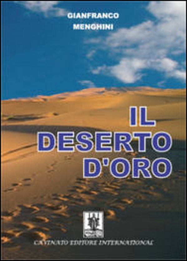 Il deserto d'oro - Librerie.coop Il deserto d'oro - Librerie.coop