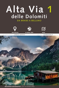 Alta via 1 delle Dolomiti. Da Braies a Belluno. - Librerie.coop