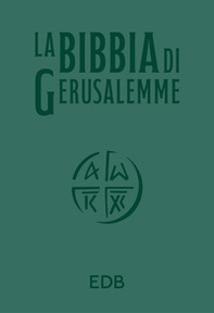 La Bibbia di Gerusalemme. Ediz. verde - Librerie.coop
