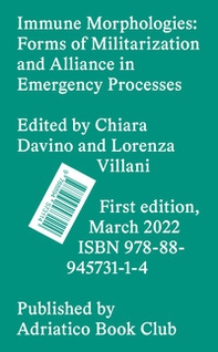 Immune morphologies. Forms of militarisation and alliance in emergency processes - Librerie.coop
