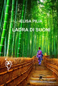 Ladra di suoni - Librerie.coop Ladra di suoni - Librerie.coop