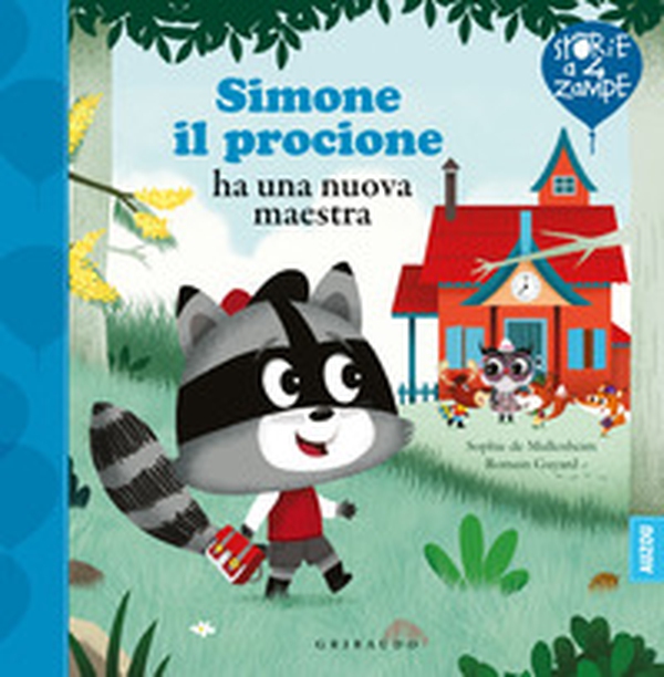 Simone il procione ha una nuova maestra - Librerie.coop Simone il procione ha una nuova maestra - Librerie.coop